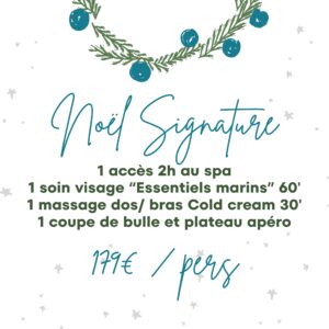 Noël Signature: accès 2h, soin visage essentiels marins, massage dos/ bras cold cream, coupe de bulles et plateau